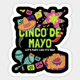 Cinco de Mayo Let's Party Like It's 1862 Sticker